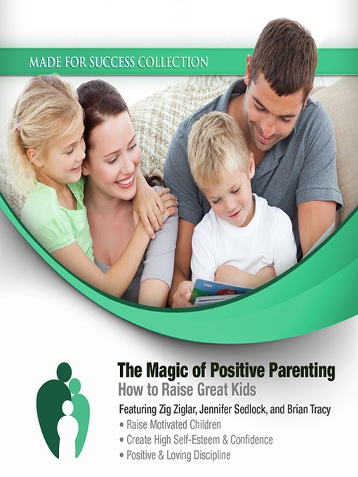 Title details for The Magic of Positive Parenting by Made for Success - Available